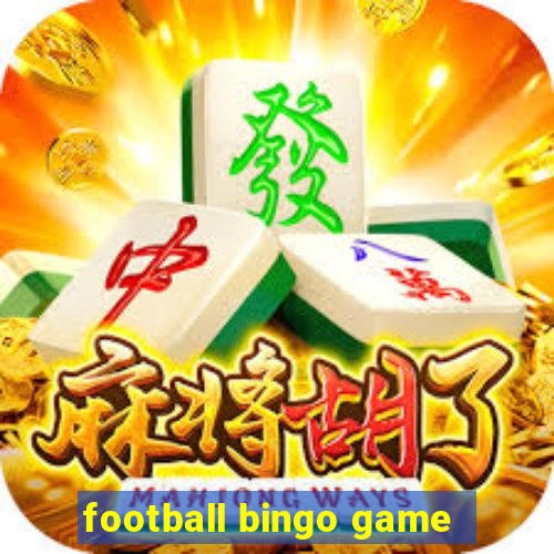 football bingo game - play now